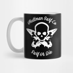 Hellman Surf Co Surf Or Die Mug